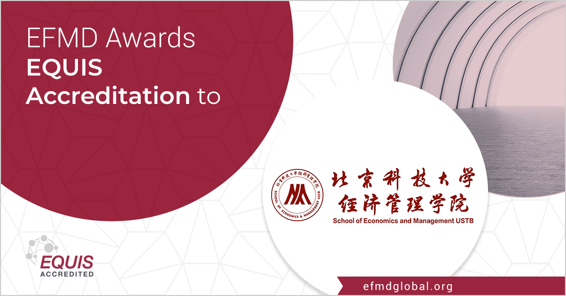 EQUIS accreditation to School of Economics and Management at USTB